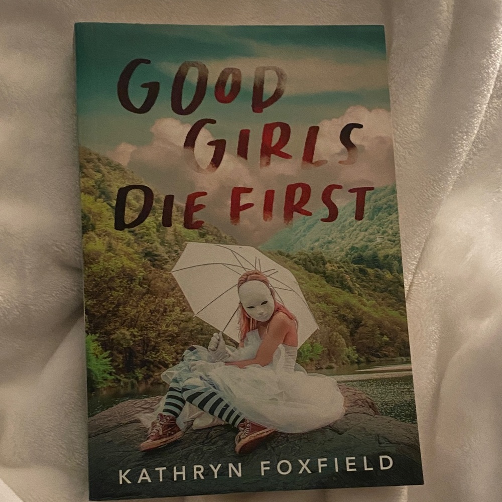 Good Girls Die First by Kathryn Foxfield - Paperback